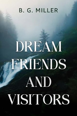 Dream Friends and Visitors