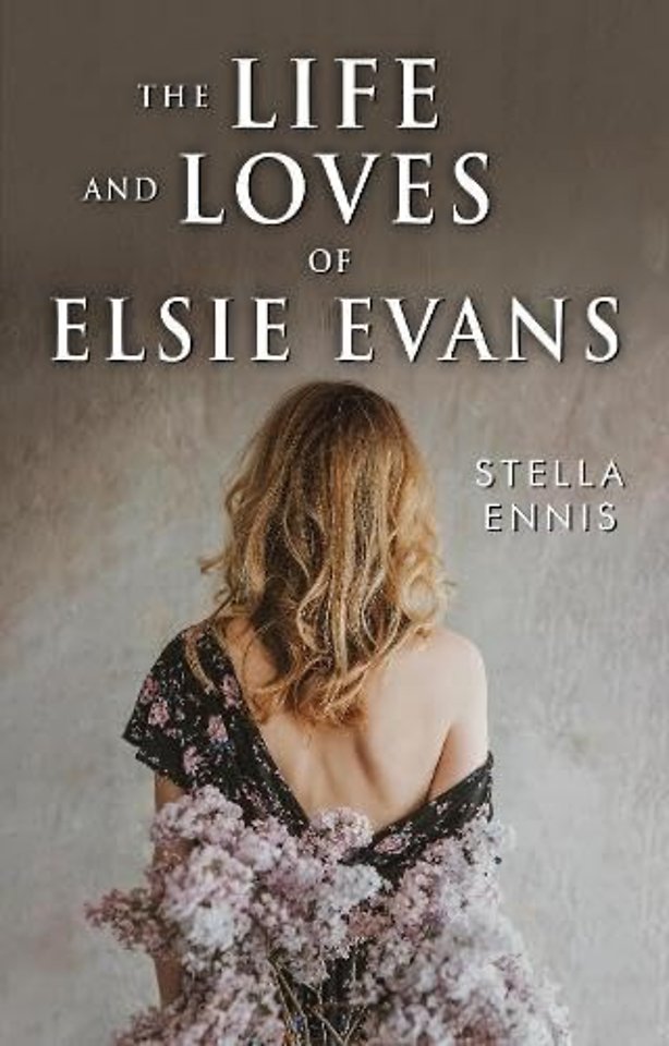 The Life and Loves of Elsie Evans