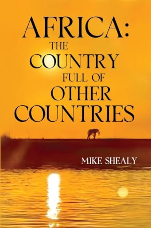 Africa: The Country Full of Other Countries