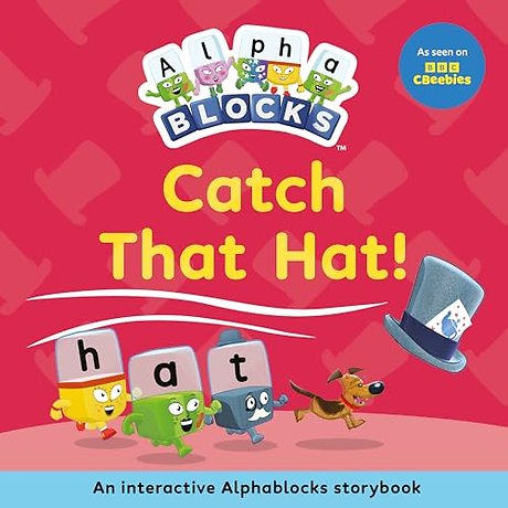 Catch That Hat!: An Interactive Alphablocks Storybook