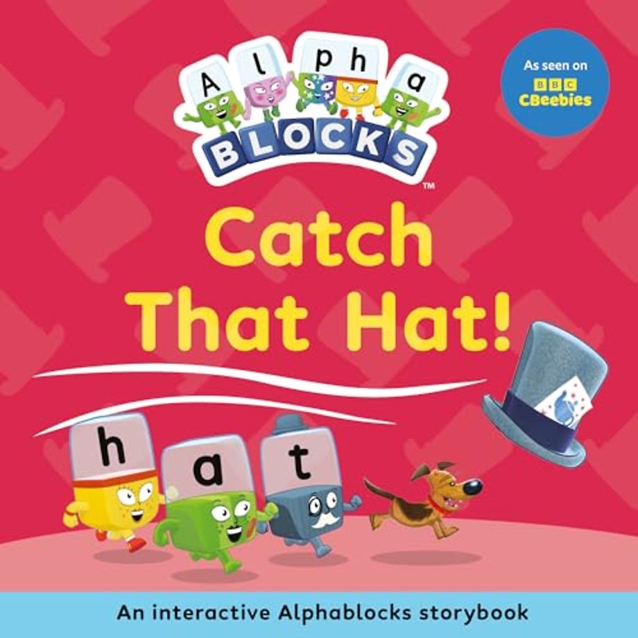 Catch That Hat!: An Interactive Alphablocks Storybook
