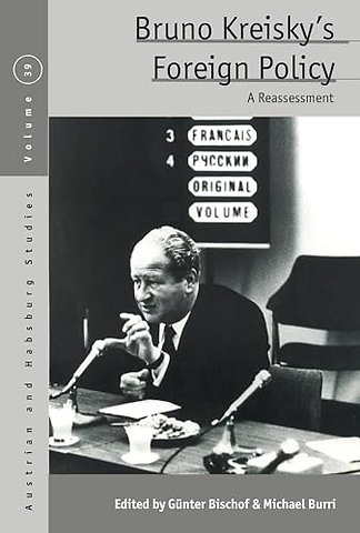 Bruno Kreisky’s Foreign Policy