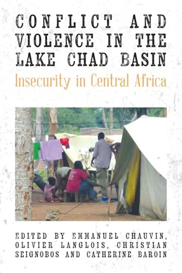 Conflict and Violence in the Lake Chad Basin