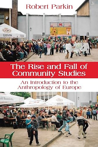 The Rise and Fall of Community Studies