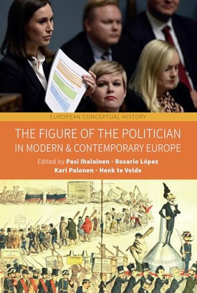 The Figure of the Politician in Modern and Contemporary Europe