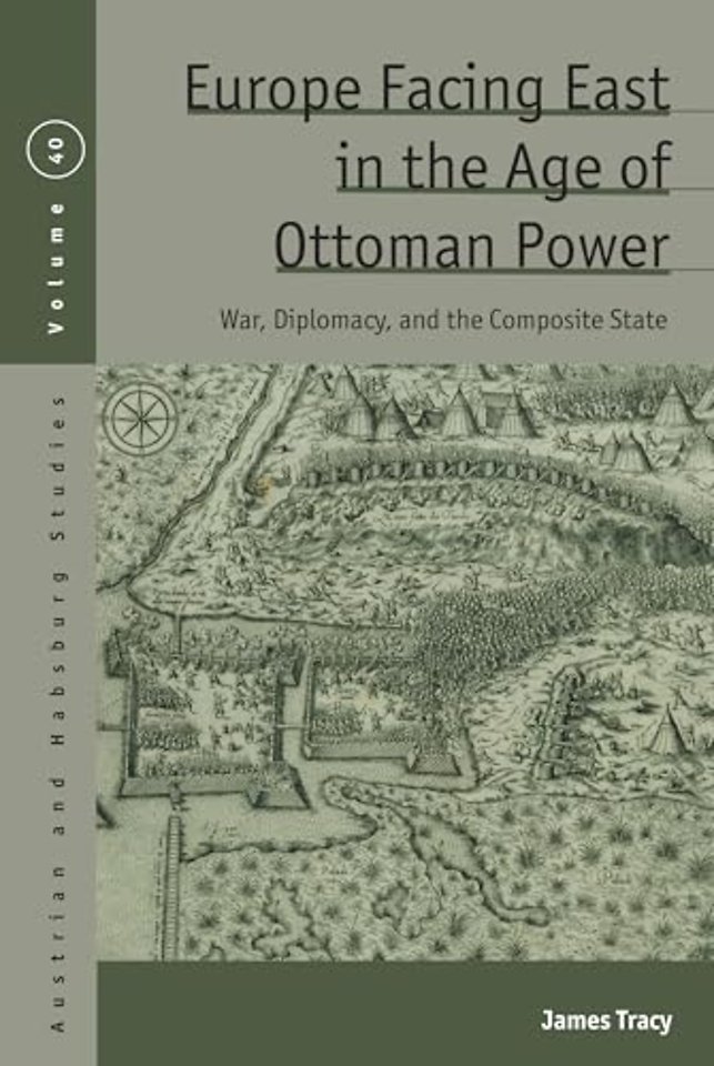 Europe Facing East in the Age of Ottoman Power