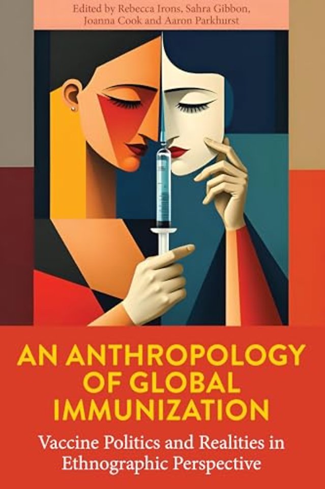 An Anthropology of Global Immunization