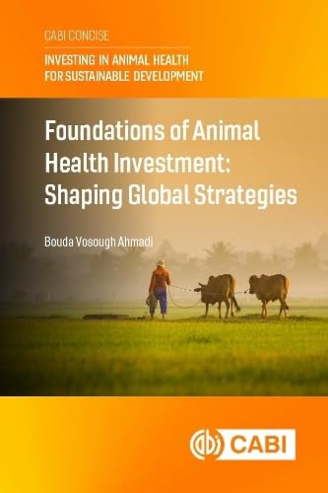 Foundations of Animal Health Investment – Shaping Global Strategies