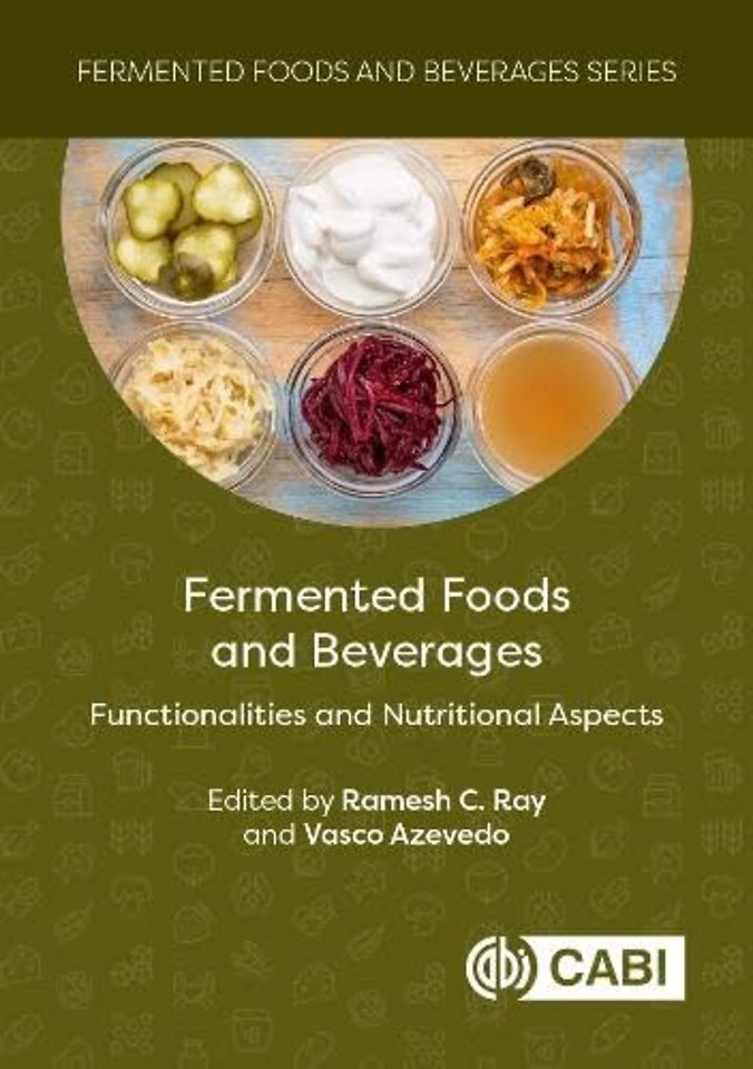 Fermented Foods and Beverages – Functionalities and Nutritional Aspects