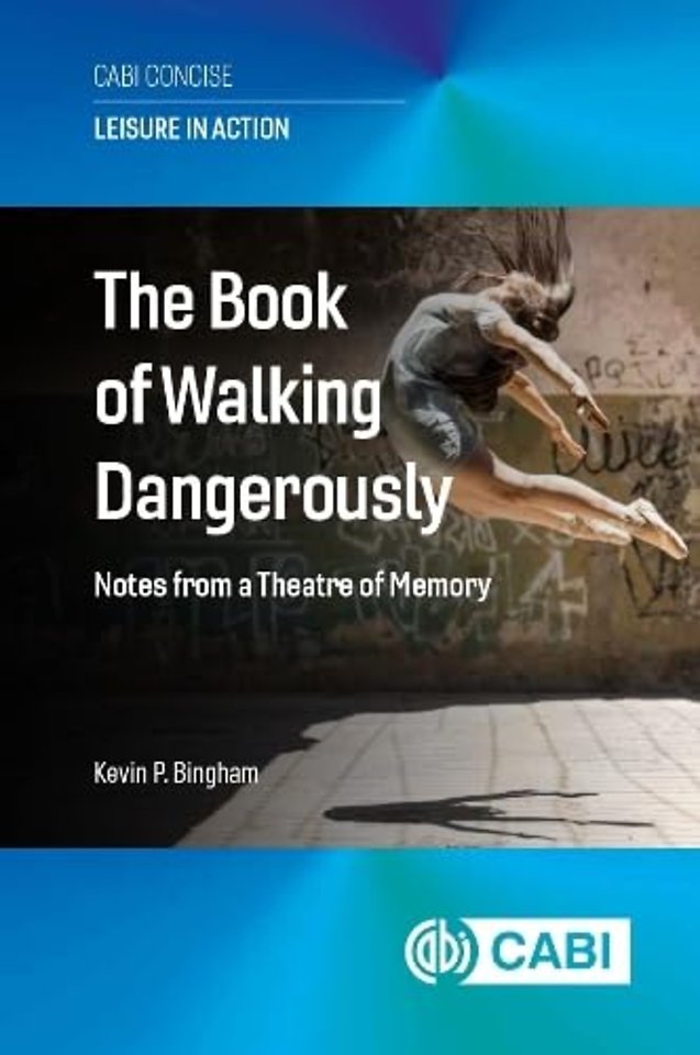 The Book of Walking Dangerously