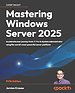 Mastering Windows Server 2025
