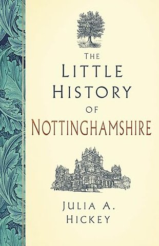 The Little History of Nottinghamshire