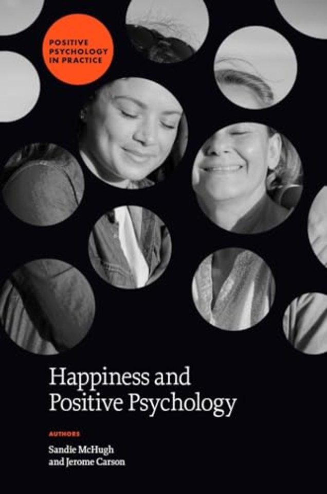 Happiness and Positive Psychology