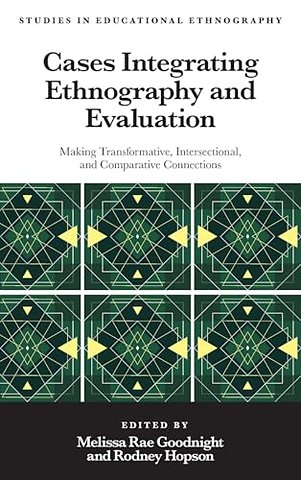 Cases Integrating Ethnography and Evaluation