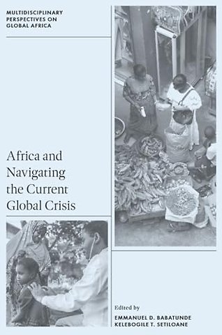 Africa and Navigating the Current Global Crisis