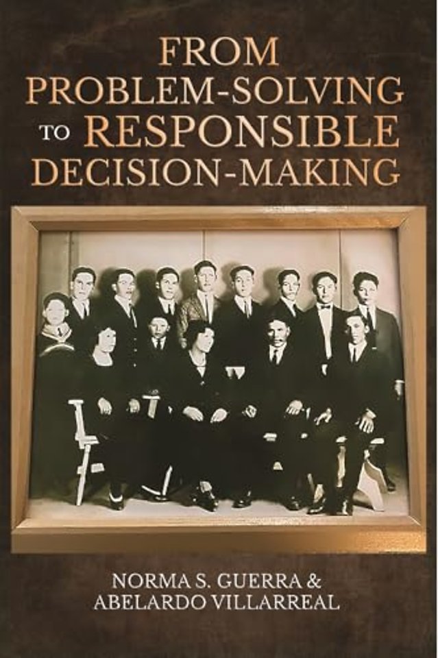From Problem-Solving to Responsible Decision-Making