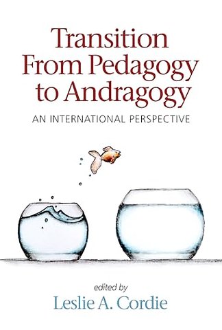 Transition From Pedagogy to Andragogy – An International Perspective