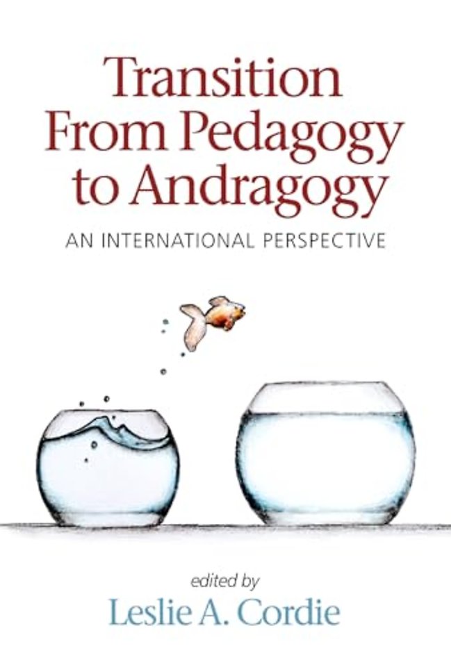Transition From Pedagogy to Andragogy – An International Perspective
