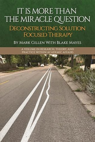 It Is More Than the Miracle Question