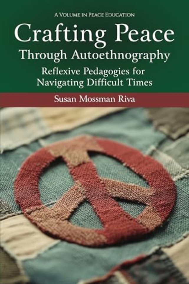 Crafting Peace Through Autoethnography