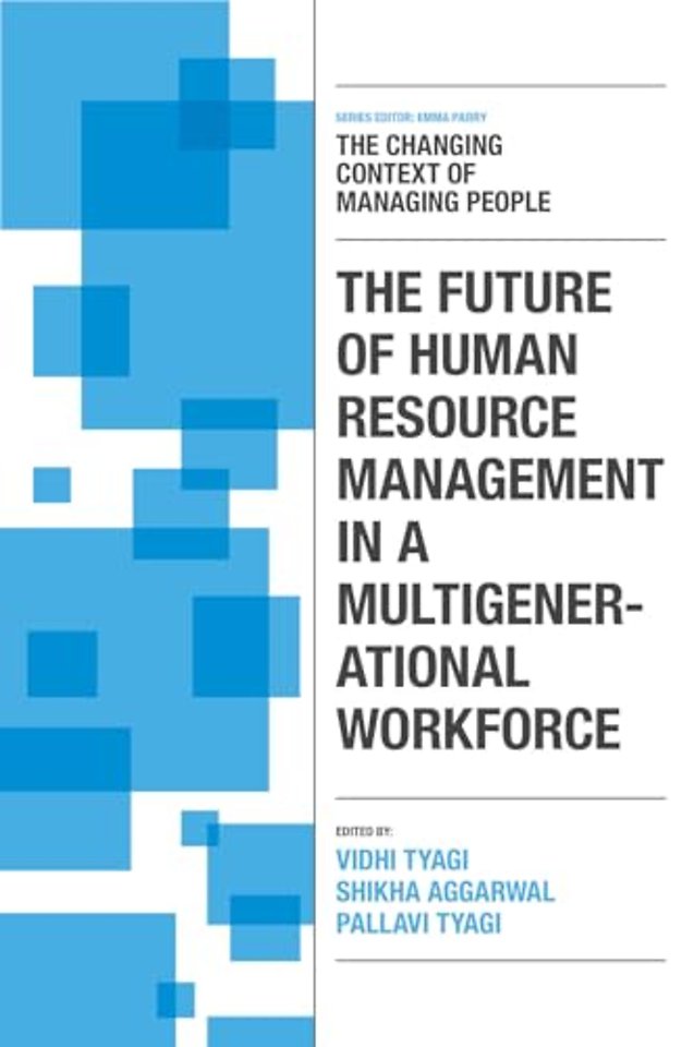 The Future of Human Resource Management in a Multigenerational Workforce