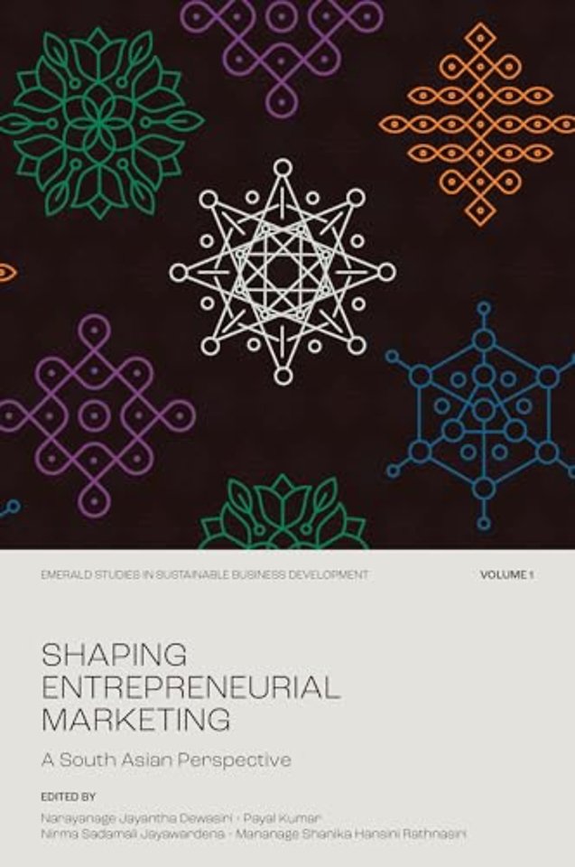 Shaping Entrepreneurial Marketing – A South Asian Perspective