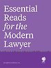 Essential Reads for the Modern Lawyer Essential Reads for the Modern Lawyer