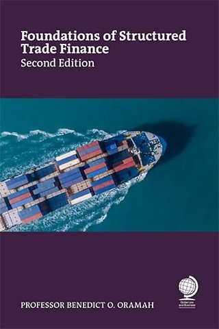 Foundations and Evolutions of Structured Trade Finance, Second Edition