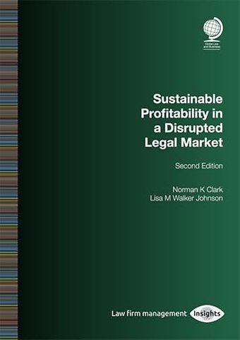Sustainable Profitability in a Disrupted Legal Market
