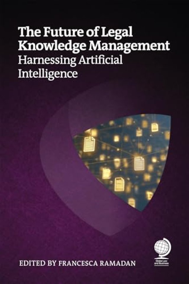 The Future of Legal Knowledge Management:
