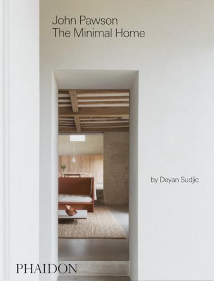 John Pawson: The Minimal Home