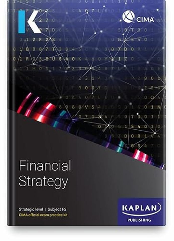 F3 FINANCIAL STRATEGY - EXAM PRACTICE KIT