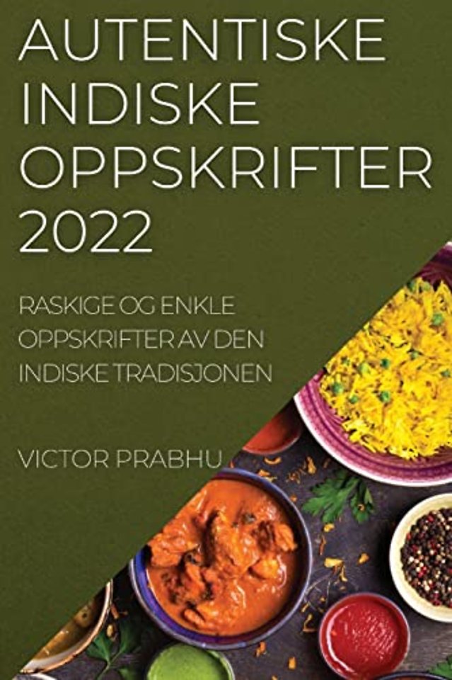 Autentiske Indiske Oppskrifter 2022