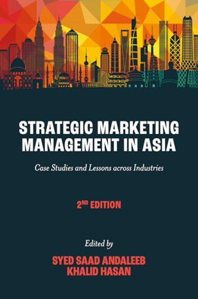 Strategic Marketing Management in Asia – Case Studies and Lessons across Industries