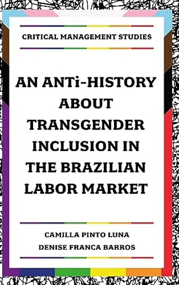An ANTi-History about Transgender Inclusion in the Brazilian Labor Market