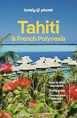 Lonely Planet Tahiti & Franch Polynesia