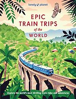Lonely Planet Epic train of the World