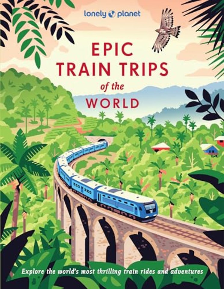 Lonely Planet Epic train of the World