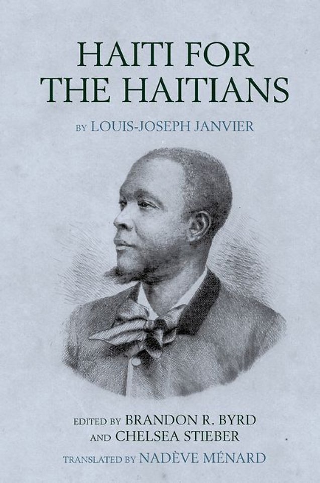 Haiti for the Haitians – by Louis–Joseph Janvier