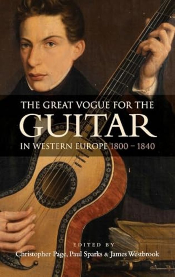 Great Vogue for the Guitar in Western Europe – 1800–1840