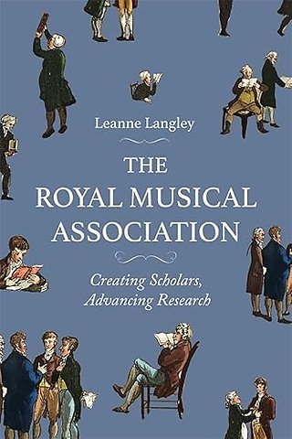 Royal Musical Association – Creating Scholars, Advancing Research