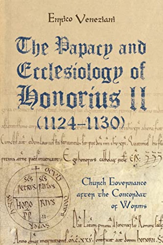 The Papacy and Ecclesiology of Honorius II (1124 – 1130) – Church Governance after the Concordat of Worms)