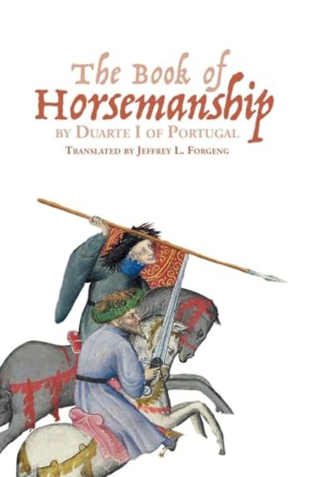 The Book of Horsemanship by Duarte I of Portugal