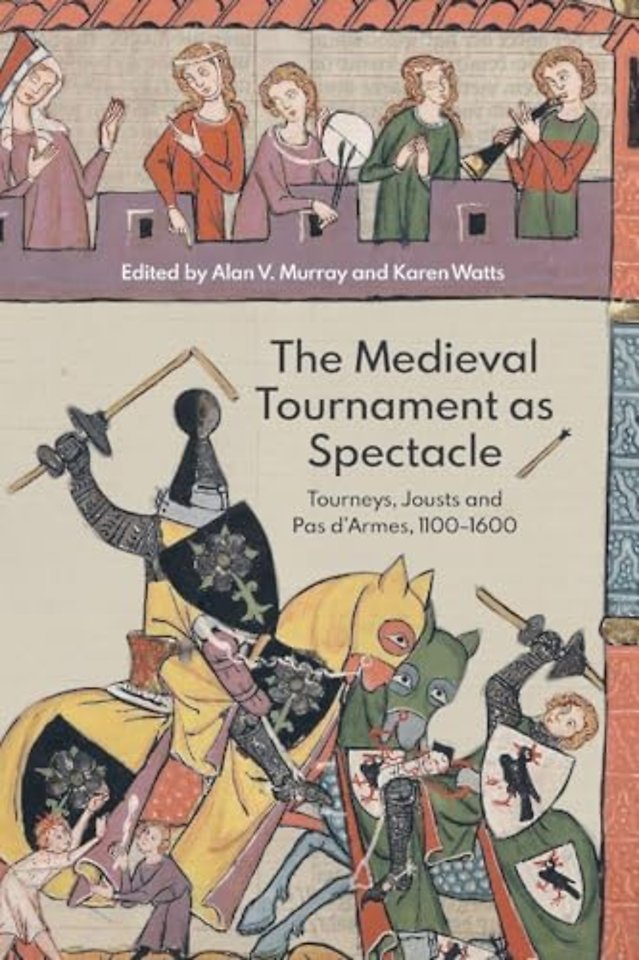 The Medieval Tournament as Spectacle