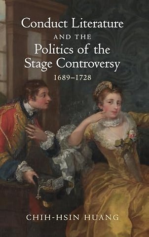 Conduct Literature and the Politics of the Stage Controversy