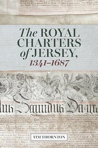 Royal Charters of Jersey, 1341–1687