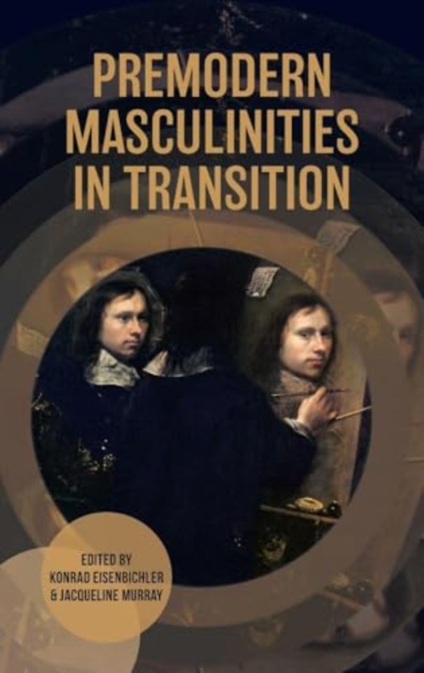 Premodern Masculinities in Transition