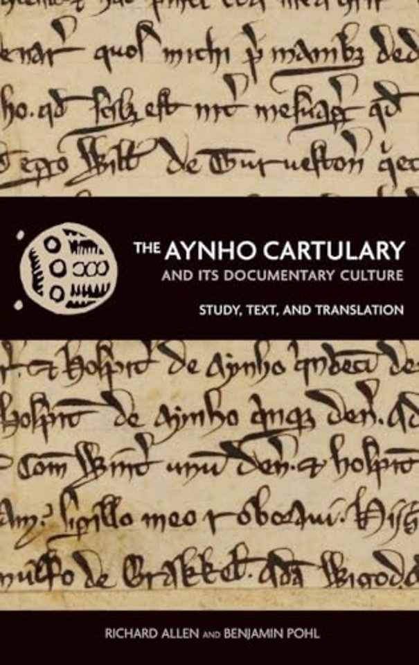 The Aynho Cartulary and its Documentary Culture