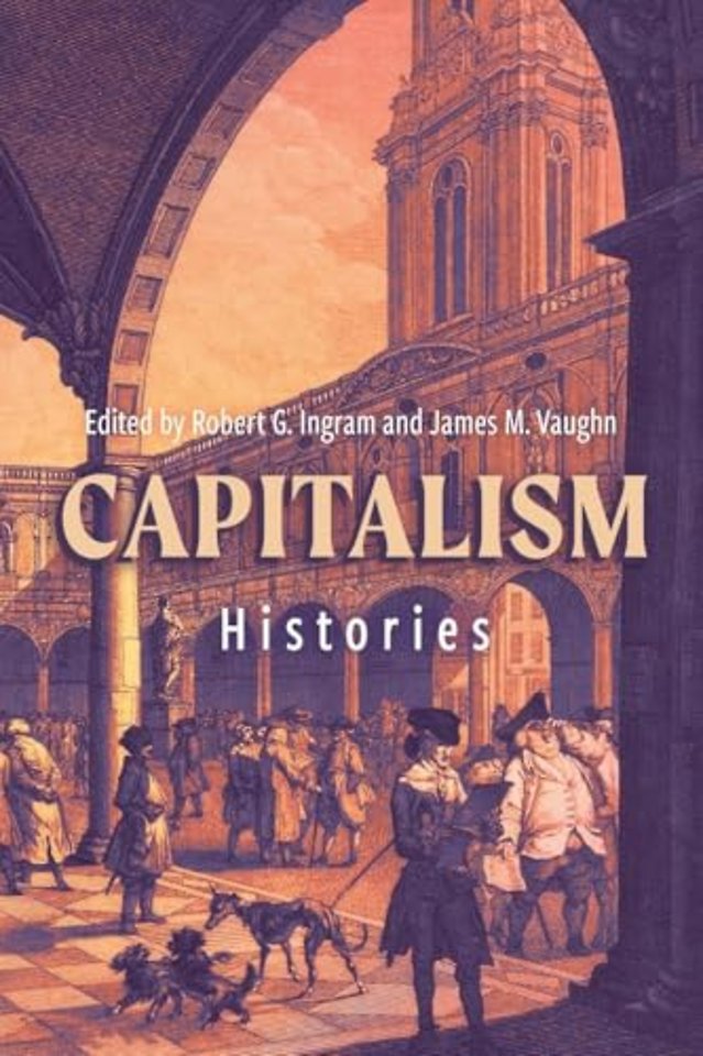 Capitalism: Histories
