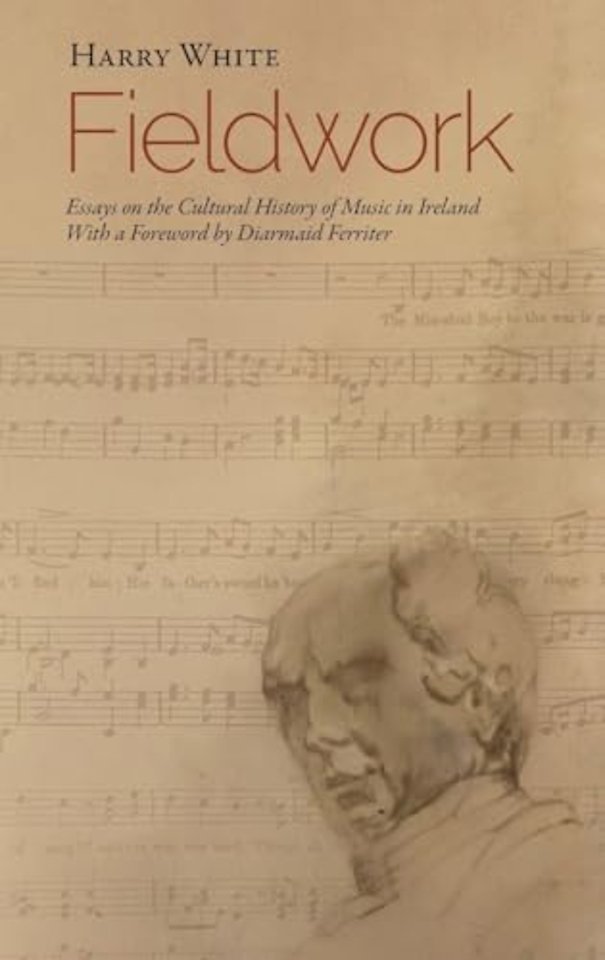 Fieldwork: Essays on the Cultural History of Music in Ireland